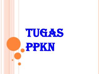 TUGAS PPKN