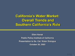 California’s Water Market: Overall Trends and Southern California’s Role
