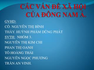 CÁC VẤN ĐỀ XÃ HỘI CỦA ĐÔNG NAM Á.