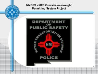 NMDPS - MTD Oversize/overweight Permitting System Project