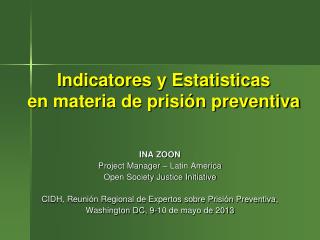 Indicatores y Estatisticas en materia de prisión preventiva