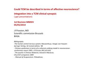 Could TCM be described in terms of affective neuroscience ?