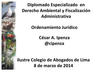 Diplomado Especializado en Derecho Ambiental y Fiscalización Administrativa