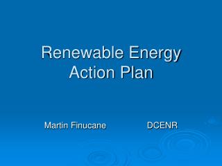 Renewable Energy Action Plan