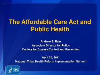 The Affordable Care Act and Public Health