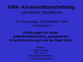 DWA- Kanalnachbarschaftstag Lehrbezirk Ostalbkreis am Donnerstag, 28.September 2006 in Neresheim