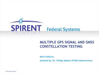 MULTIPLE GPS SIGNAL AND GNSS CONSTELLATION TESTING