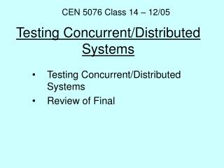Testing Concurrent/Distributed Systems