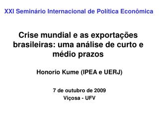 Crise mundial e as exportações brasileiras: uma análise de curto e médio prazos