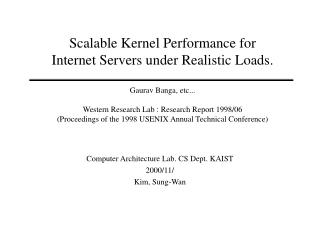 Computer Architecture Lab. CS Dept. KAIST 2000/11/ Kim, Sung-Wan