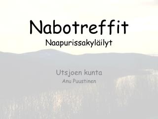 Nabotreffit Naapurissakyläilyt