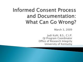 Informed Consent Process and Documentation: What Can Go Wrong?