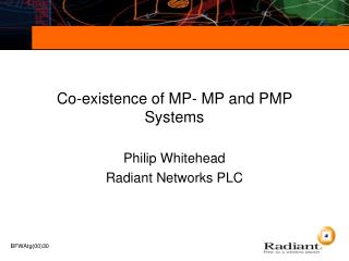 Co-existence of MP- MP and PMP Systems