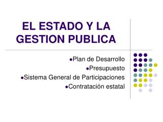 EL ESTADO Y LA GESTION PUBLICA