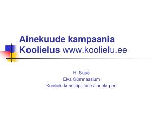 Ainekuude kampaania Koolielus koolielu.ee