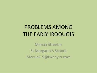 PROBLEMS AMONG THE EARLY IROQUOIS
