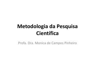 Metodologia da Pesquisa Científica