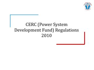 CERC (Power System Development Fund) Regulations 2010