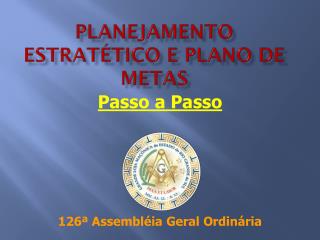 PLANEJAMENTO ESTRATÉTICO E PLANO DE METAS