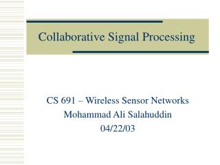 Collaborative Signal Processing