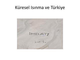 Küresel Isınma ve Türkiye