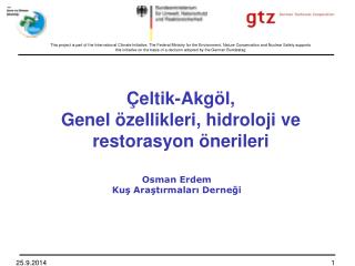 Çeltik-Akgöl, Genel özellikleri, hidroloji ve restorasyon önerileri