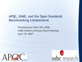 APQC, ASME, and the Open Standards Benchmarking Collaborative