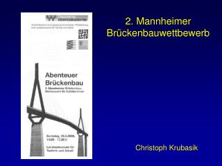 2. Mannheimer Brückenbauwettbewerb