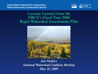 Lessons Learned from the NRCS’s Fiscal Year 2006 Rapid Watershed Assessments Pilot