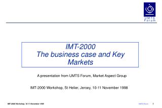 IMT-2000 The business case and Key Markets