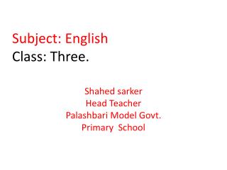 Subject: English Class: Three.