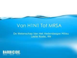 Van H1N1 Tot MRSA