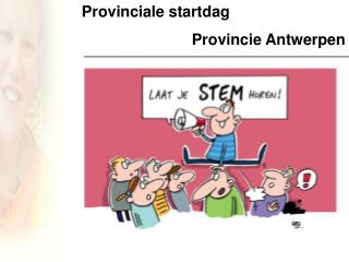 Provinciale startdag Provincie Antwerpen