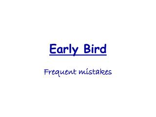 Early Bird