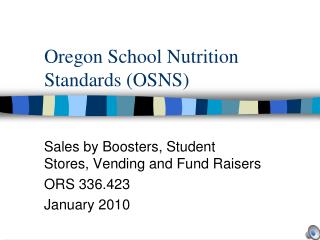 Oregon School Nutrition Standards (OSNS)