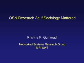 OSN Research As If Sociology Mattered