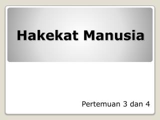 Hakekat Manusia