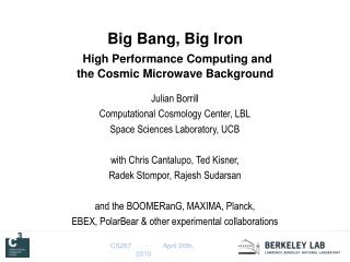 Big Bang, Big Iron High Performance Computing and the Cosmic Microwave Background