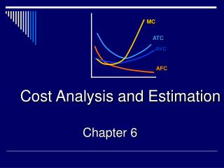 Cost Analysis and Estimation