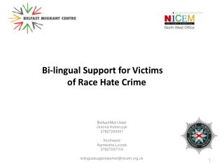 Bi-lingual Support for Victims of Race Hate Crime