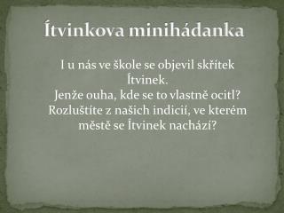 Ítvinkova minihádanka