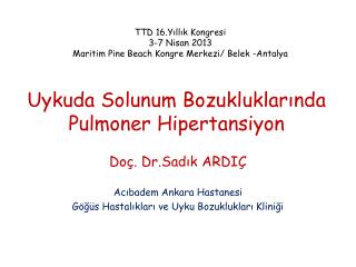 Uykuda Solunum Bozukluklarında Pulmoner Hipertansiyon