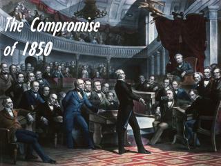 The Compromise of 1850