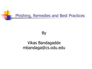 Phishing, Remedies and Best Practices
