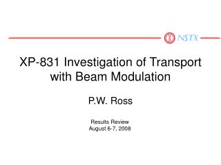 XP-831 Investigation of Transport with Beam Modulation