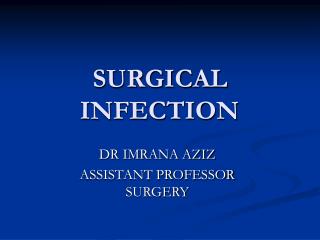 SURGICAL INFECTION