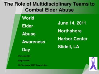 The Role of Multidisciplinary Teams to Combat Elder Abuse