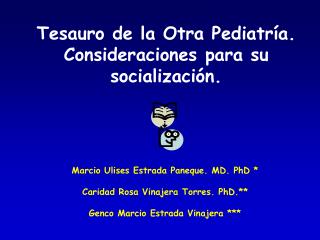 Tesauro de la Otra Pediatría. Consideraciones para su socialización.