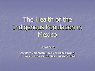 The Health of the Indigenous Population in Mexico