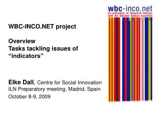 WBC-INCO.NET project Overview Tasks tackling issues of “indicators”